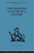 The Changing Culture of a Factory: Insights and Innovations