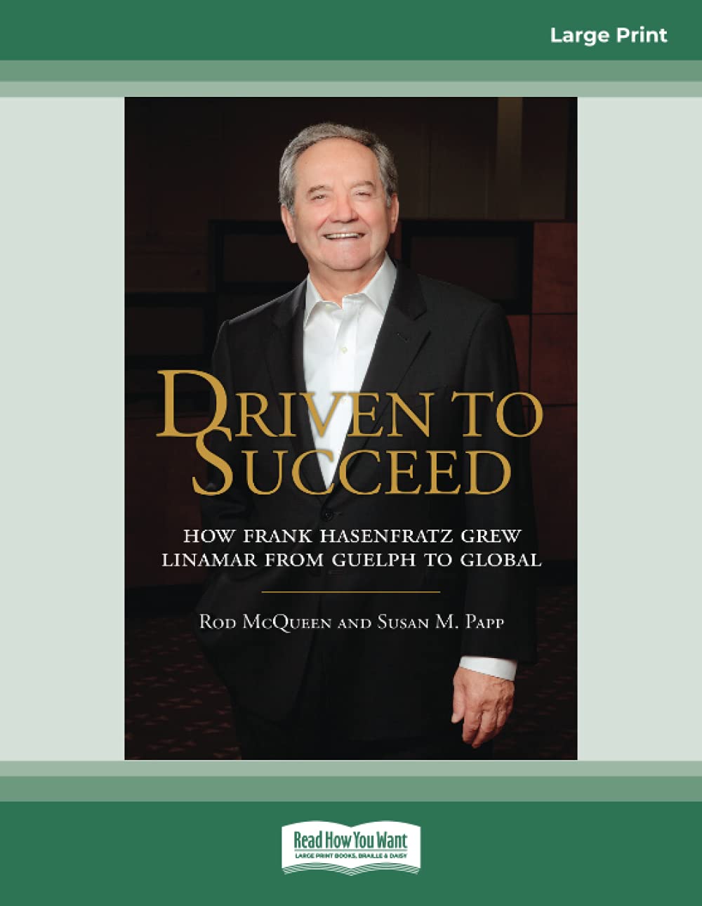 Driven to Succeed: How Frank Hasenfratz Built Linamar Globally
