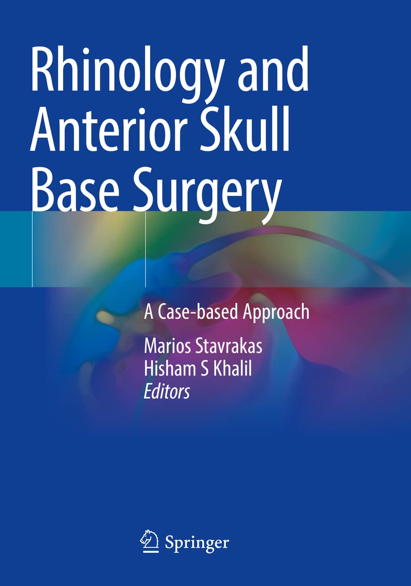 Rhinology and Anterior Skull Base Surgery: A Case-based Approach