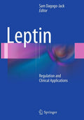 Leptin: Regulation and Clinical Applications - Clinical
