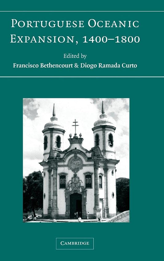 Portuguese Oceanic Expansion 1400-1800: A Comprehensive Review