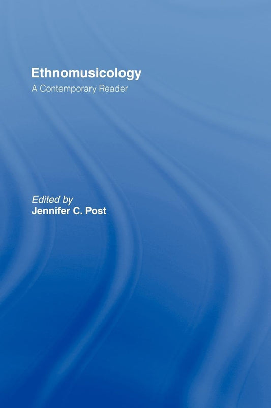 Ethnomusicology by Jennifer C. Post: A Comprehensive Guide