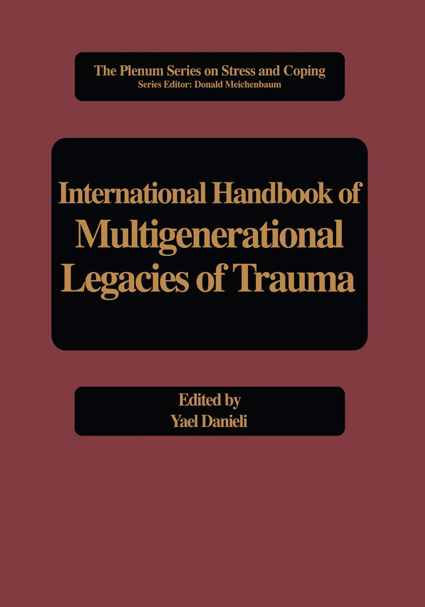 International Handbook of Multigenerational Legacies of Trauma Review