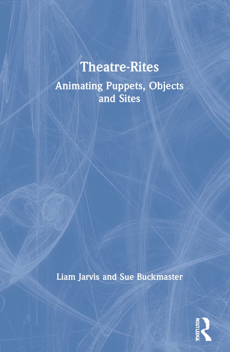 Theatre-Rites: A Unique Experience for Creative Minds