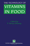 The Technology of Vitamins in Food - Practical Nutrition