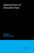 Selected Prose of Alexander Pope - Essential Anthology for Readers