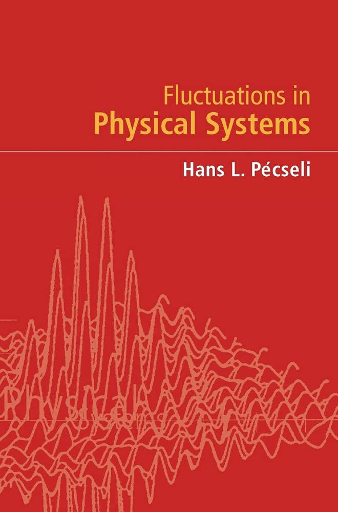 Fluctuations in Physical Systems: A Comprehensive Guide
