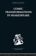 Comic Transformations in Shakespeare - Study of Early Comedies