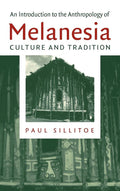 Exploring Melanesian Anthropology: Culture and Tradition Insights