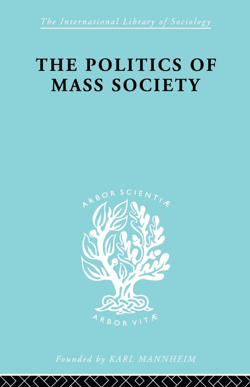 Politics of Mass Society: A Deep Dive into Sociological Insights
