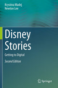 Disney Stories: Getting to Digital - Second Edition