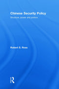 Chinese Security Policy: Structure, Power and Politics
