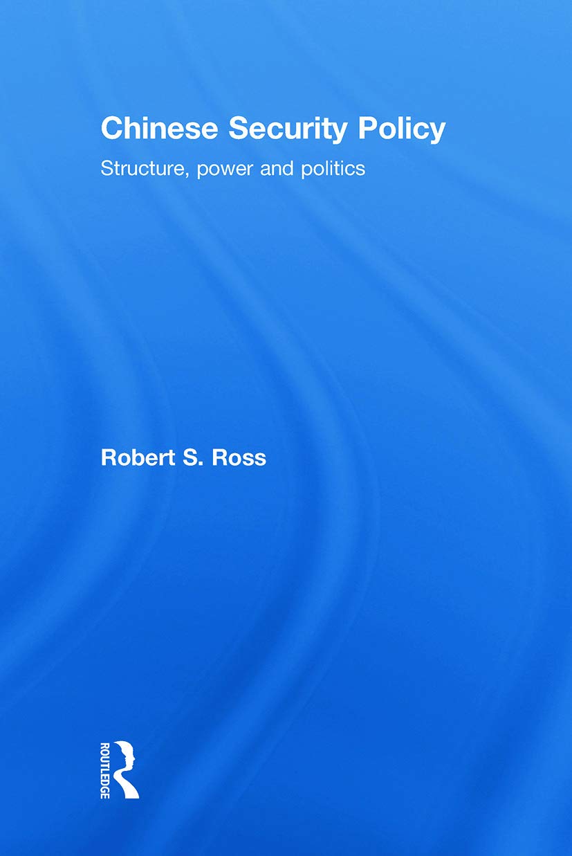 Chinese Security Policy: Structure, Power and Politics Review