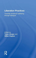 Liberation Practices by Taiwo Afuape and Gillian Hughes Review