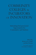 Community Colleges as Incubators of Innovation - Practical