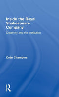 Inside the Royal Shakespeare Company - A Critical History