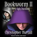 Bookworm II: The Very Ugly Duckling - Engaging Fantasy Sequel