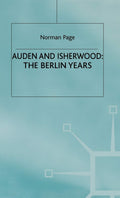 Auden and Isherwood: The Berlin Years - A Literary Exploration