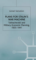 Plans for Stalin's War-Machine: Military-Economic Planning Insights