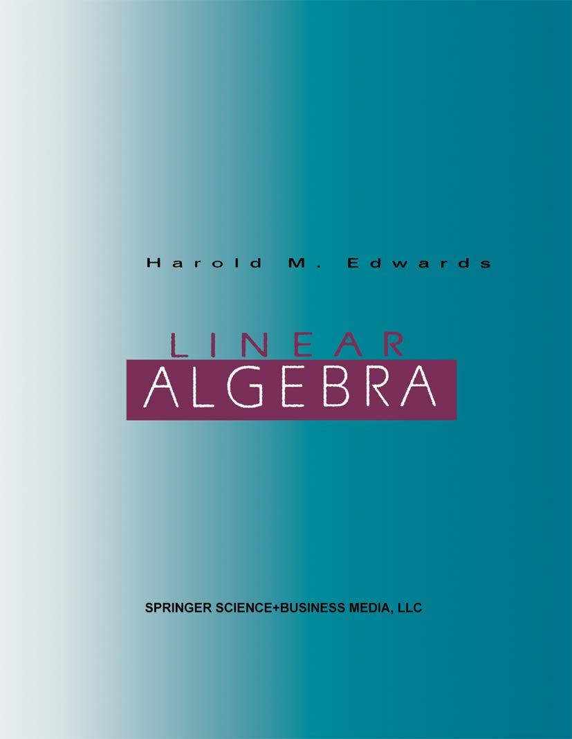 Linear Algebra by Harold M. Edwards: A Comprehensive Guide