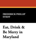 Eat, Drink & Be Merry in Maryland - Regional Cookbook