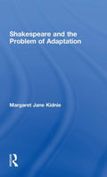 Shakespeare and the Problem of Adaptation - Smart, Scholarly