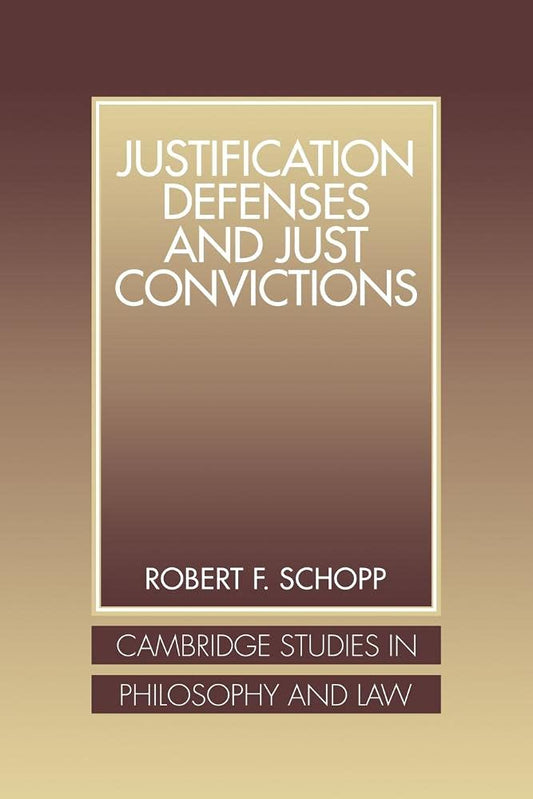 Justification Defenses and Just Convictions: A Philosophical Insight