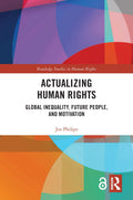 Actualizing Human Rights - Philosophical Response to Global Inequality