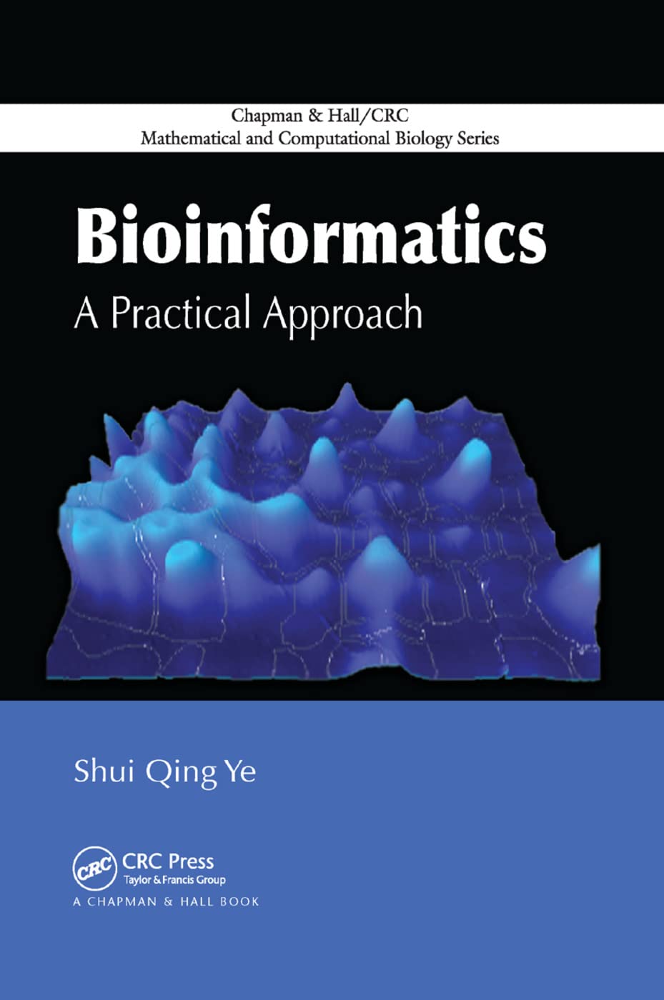 Bioinformatics: A Practical Guide for Computational Biology