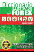 Diccionario Ilustrado para FOREX Ingles-Espanol - Practical Reference