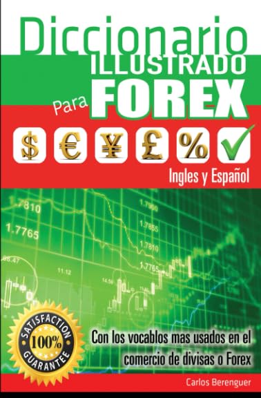 Diccionario Ilustrado para FOREX Ingles-Espanol: Terminos Clave