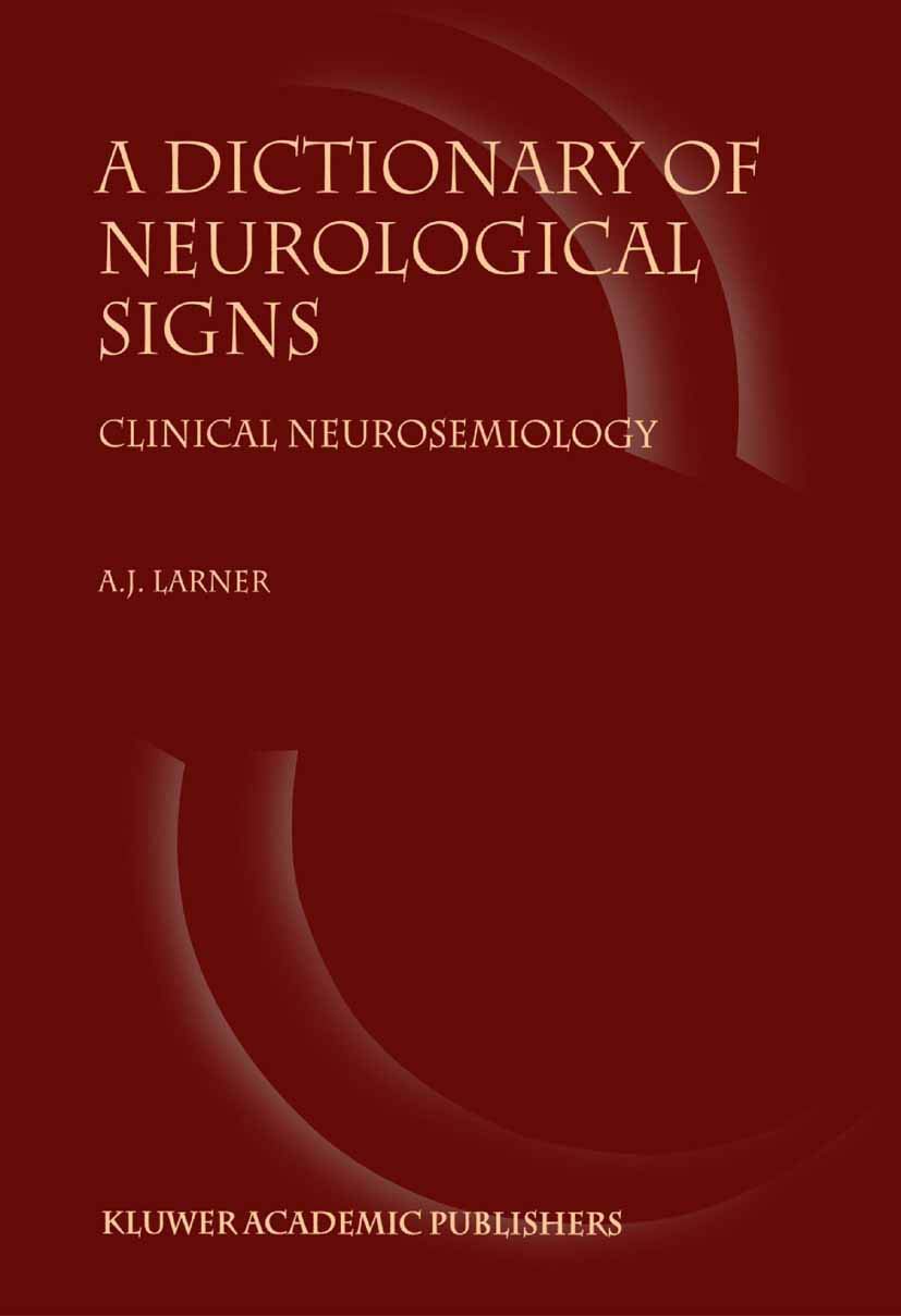 A Dictionary of Neurological Signs: Clinical Neurosemiology Review