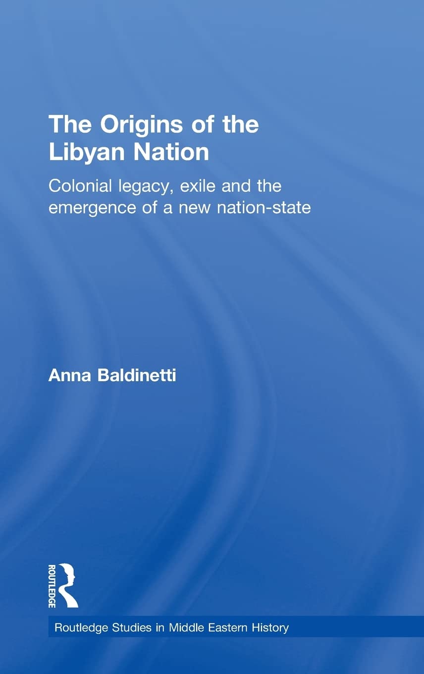 The Origins of the Libyan Nation: A Comprehensive Historical Study