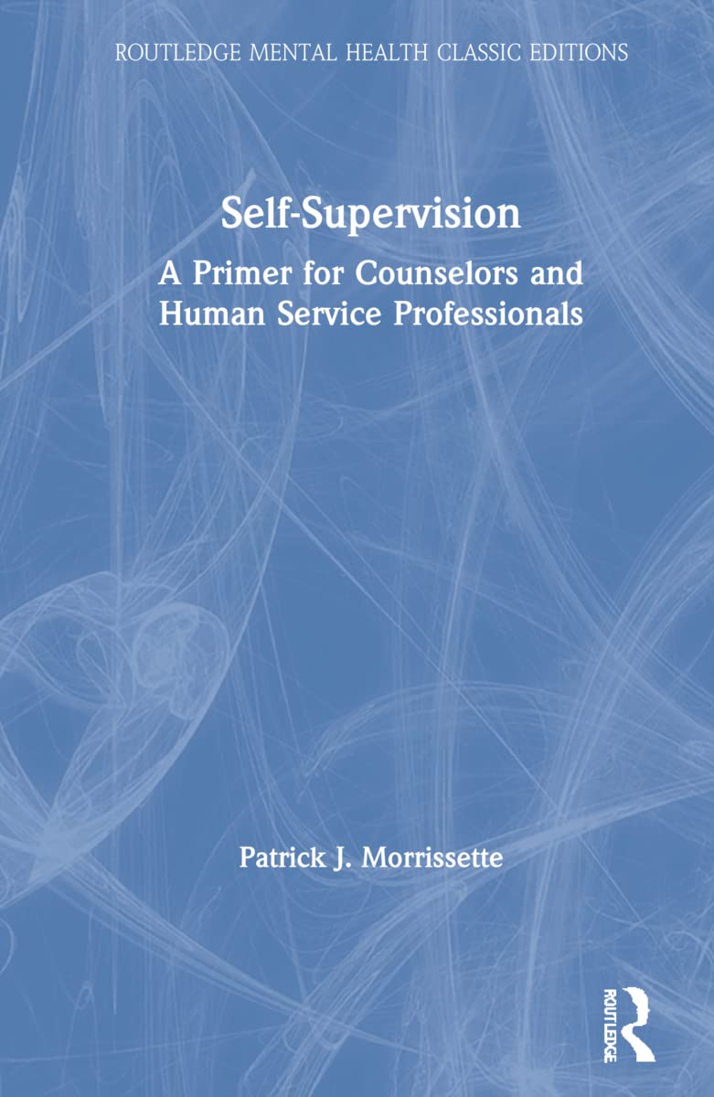 Self-Supervision for Mental Health Professionals: A Practical Guide
