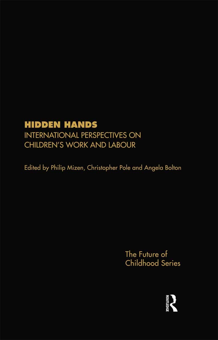Hidden Hands: International Perspectives on Children's Work and Labour