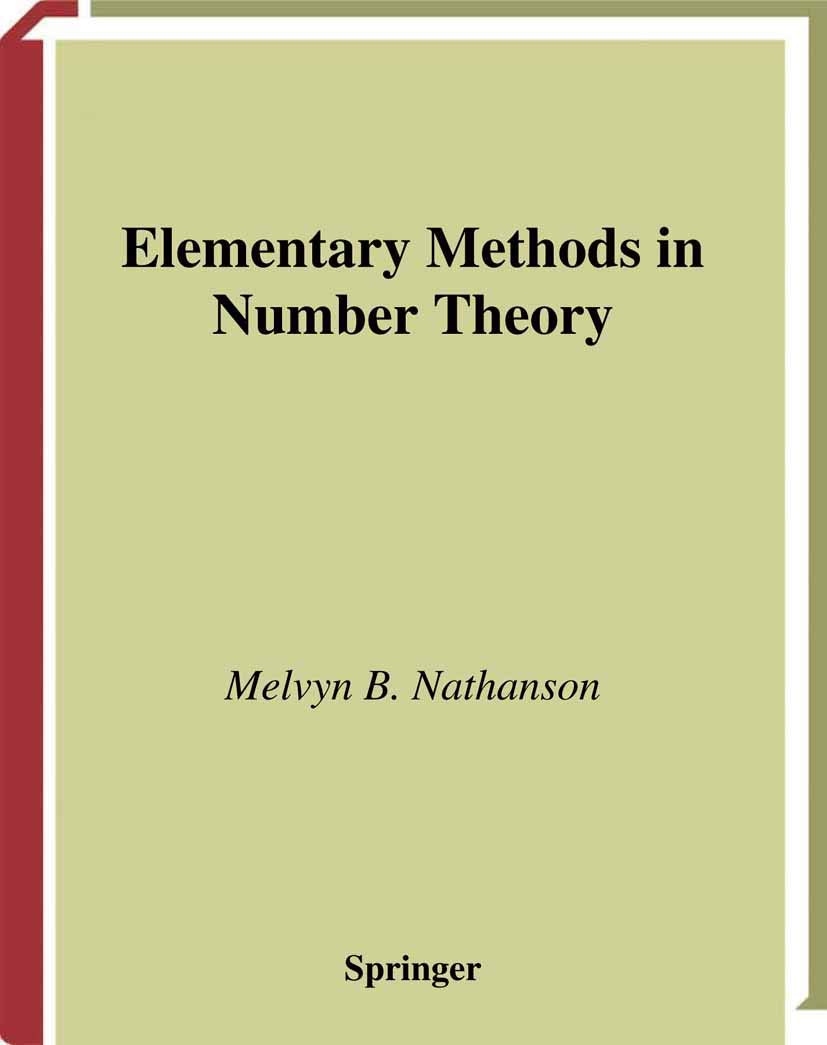 Elementary Methods in Number Theory: A Comprehensive Guide