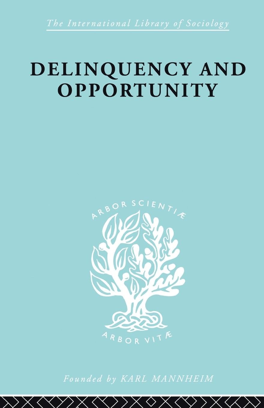 Delinquency and Opportunity: A Sociological Perspective on Crime
