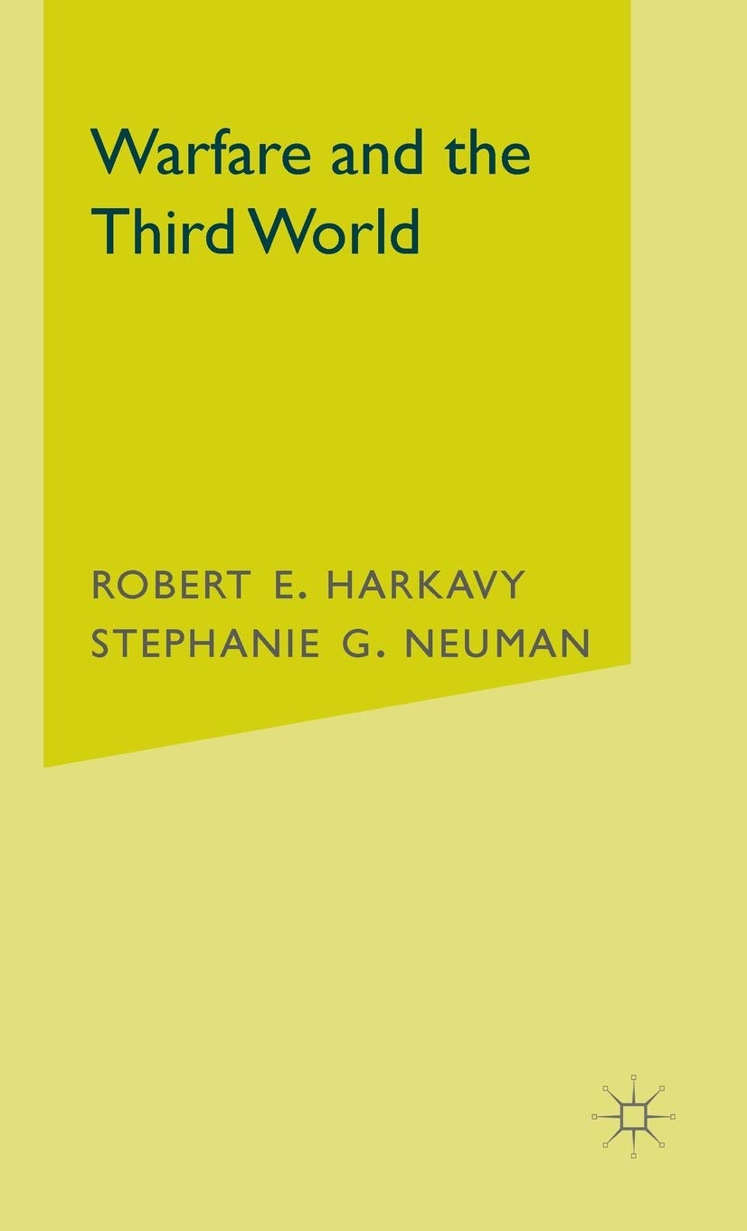 Warfare and the Third World: A Comprehensive Analysis of Conflict