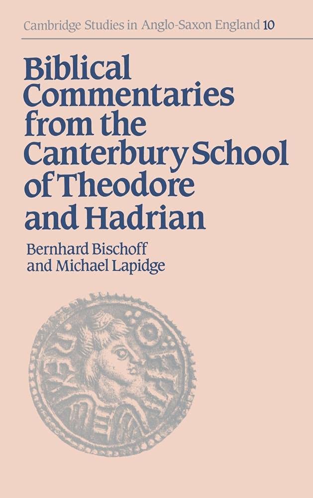 Biblical Commentaries from the Canterbury School of Theodore