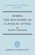 Demos: The Discovery of Classical Attika - A Scholarly Insight