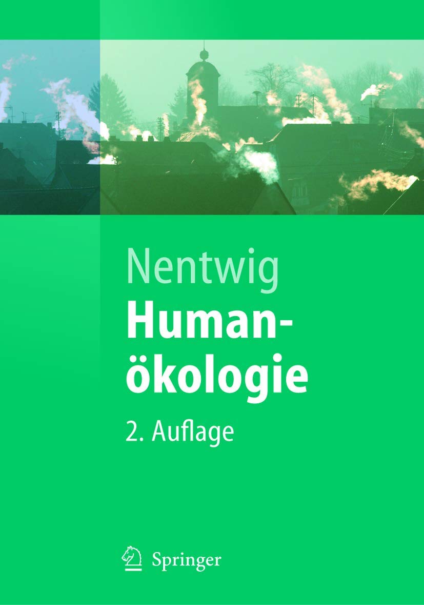 Humanokologie: Fakten - Argumente - Ausblicke for Informed Readers