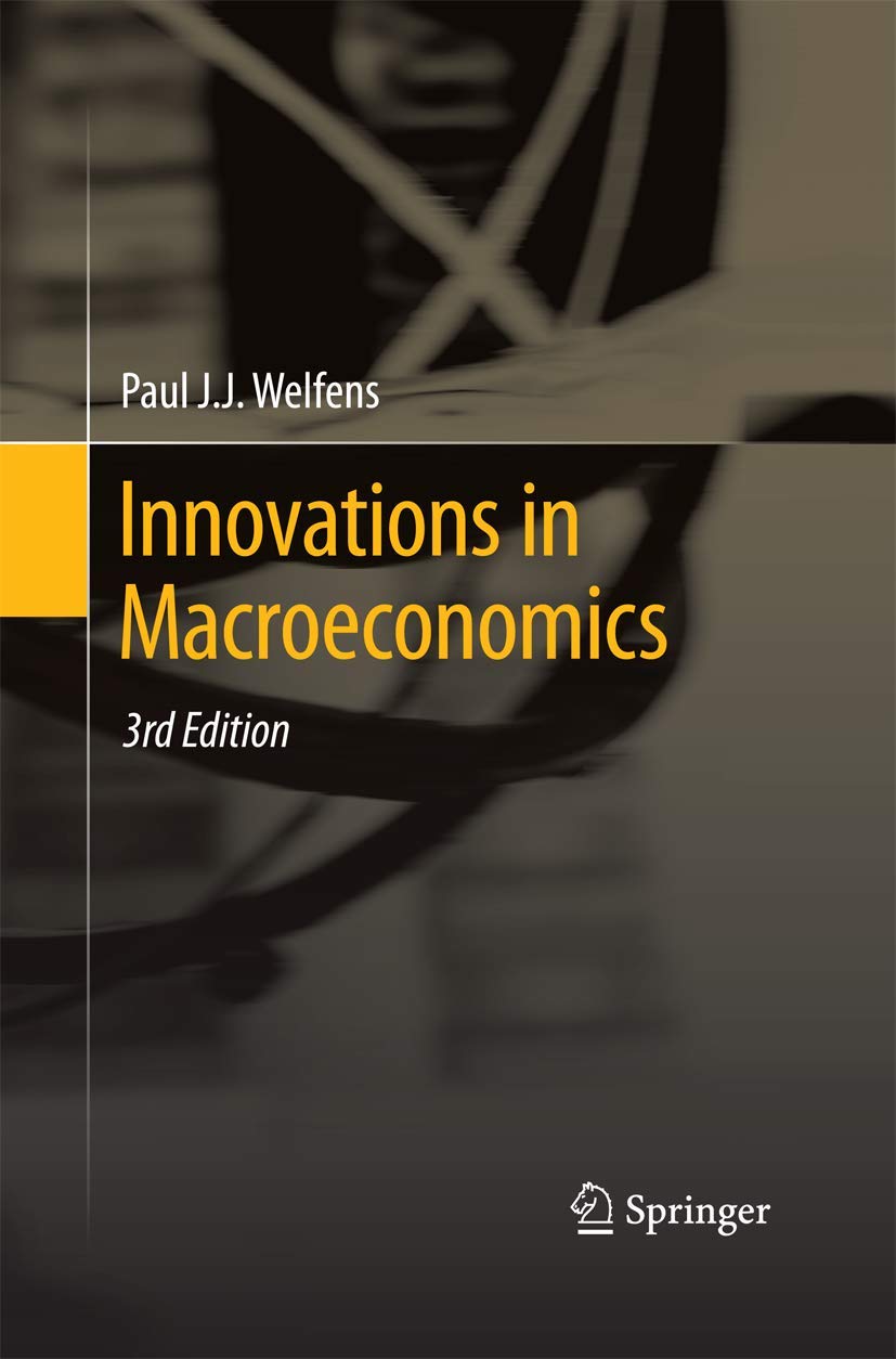 Innovations in Macroeconomics by Paul J.J. Welfens Review