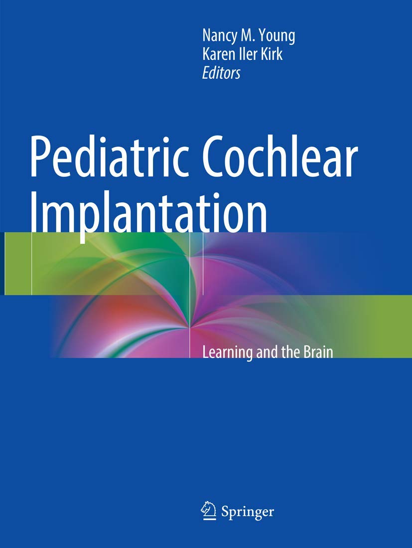 Pediatric Cochlear Implantation: Learning and Brain Development