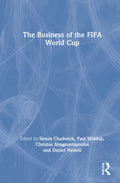 The Business of the FIFA World Cup: Insights and Analysis