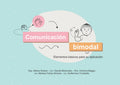 Comunicacion Bimodal: Elementos basicos para su aplicacion - Curso
