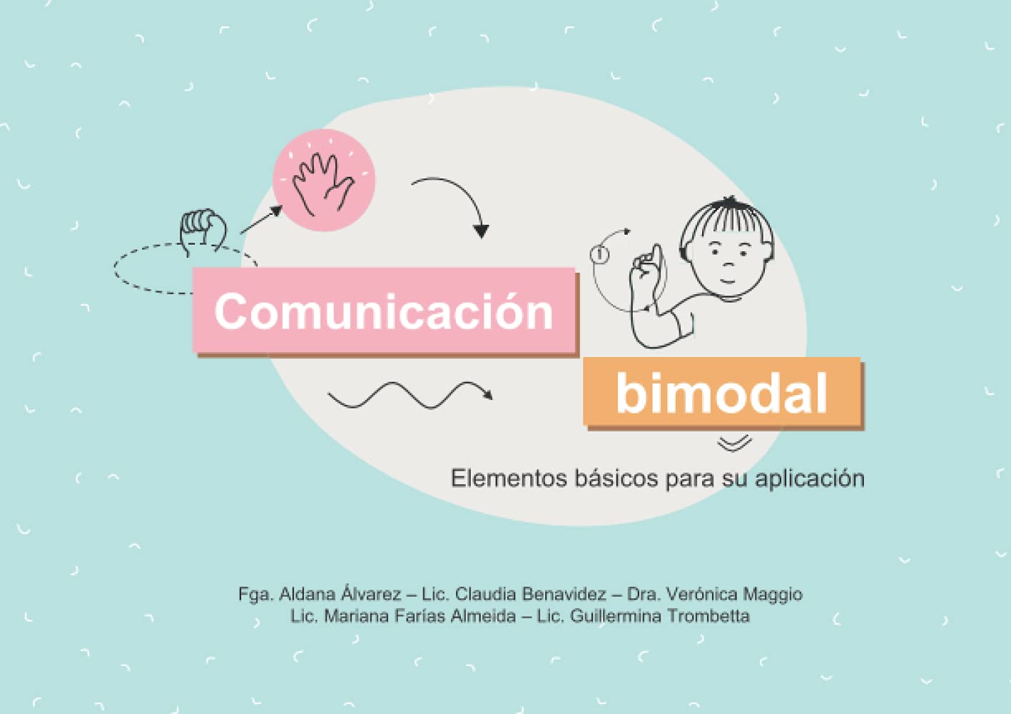 Comunicacion Bimodal: Elementos basicos para su aplicacion Review