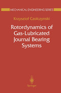 Rotordynamics of Gas-Lubricated Journal Bearing Systems - Technical