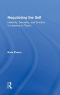 Negotiating the Self: Identity, Sexuality, and Emotion in Learning