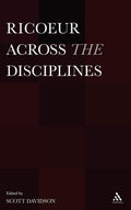 Ricoeur Across the Disciplines: A Comprehensive Exploration