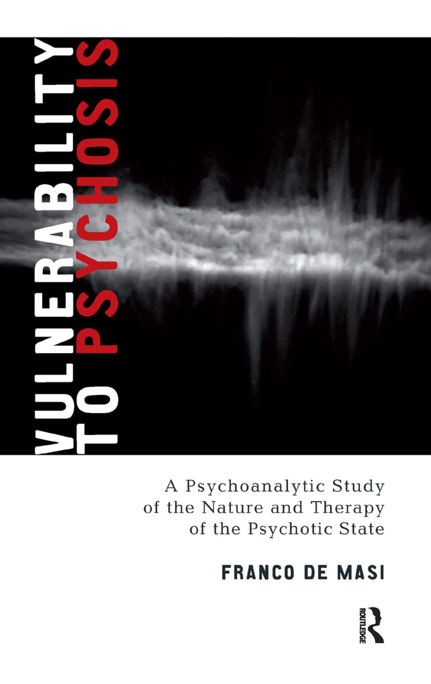 Vulnerability to Psychosis: Insights from Experts in the Field